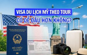 Xin visa du lịch Mỹ theo tour