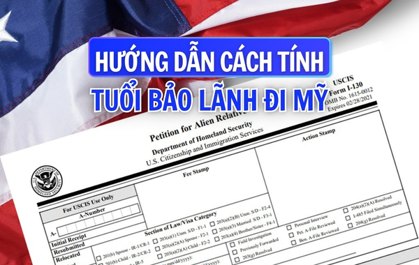 Công thức tính tuổi bảo lãnh đi Mỹ