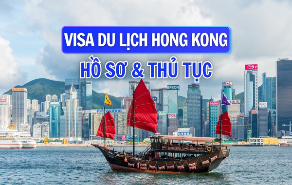 Cách xin visa du lịch Hong Kong